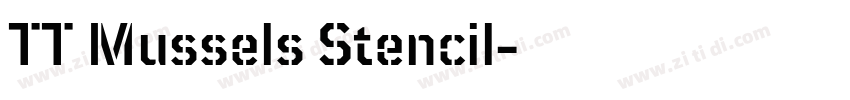 TT Mussels Stencil字体转换 TT Mussels Stencil字体转换